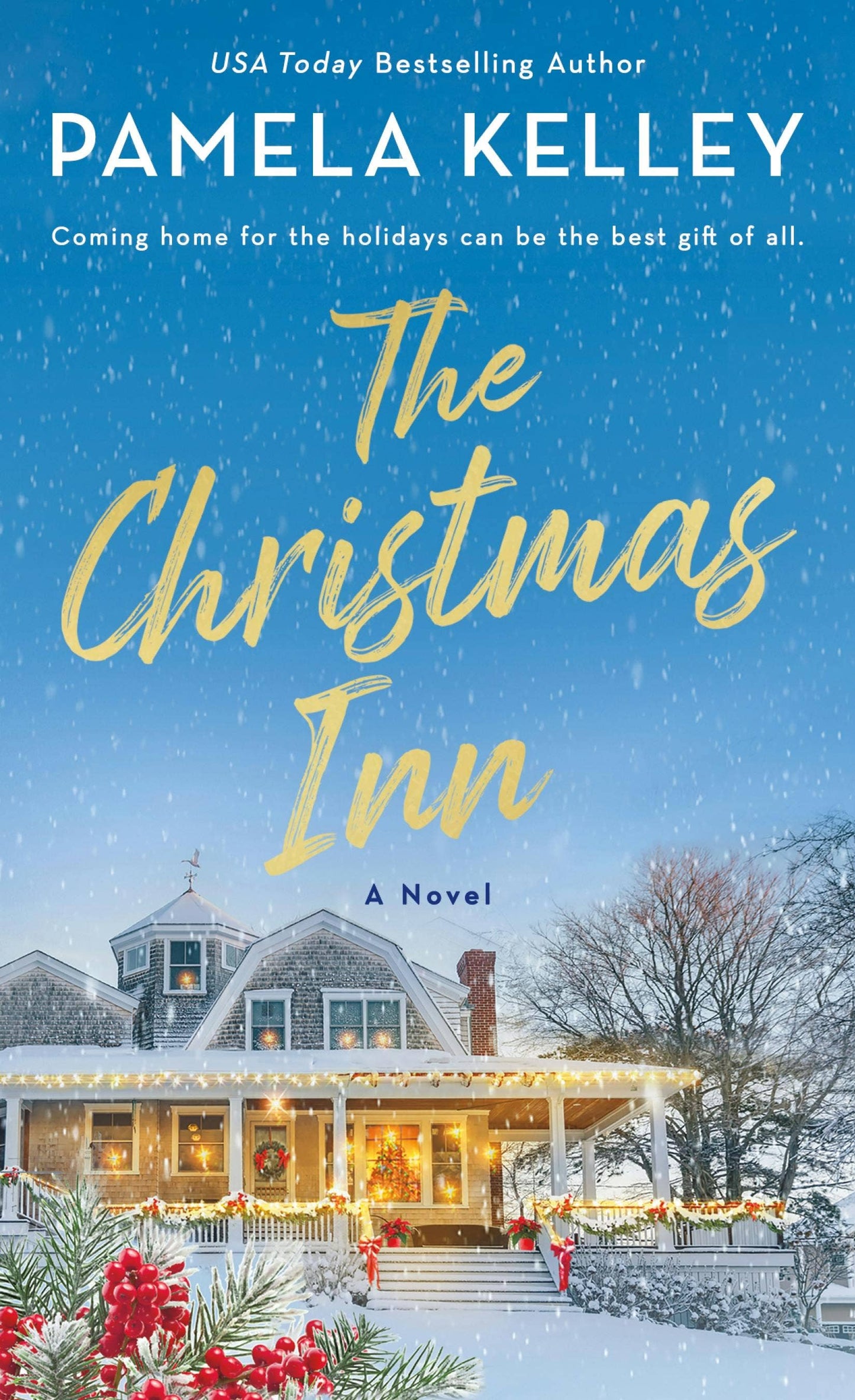 Christmas Inn: A Novel by Pamela Kelley