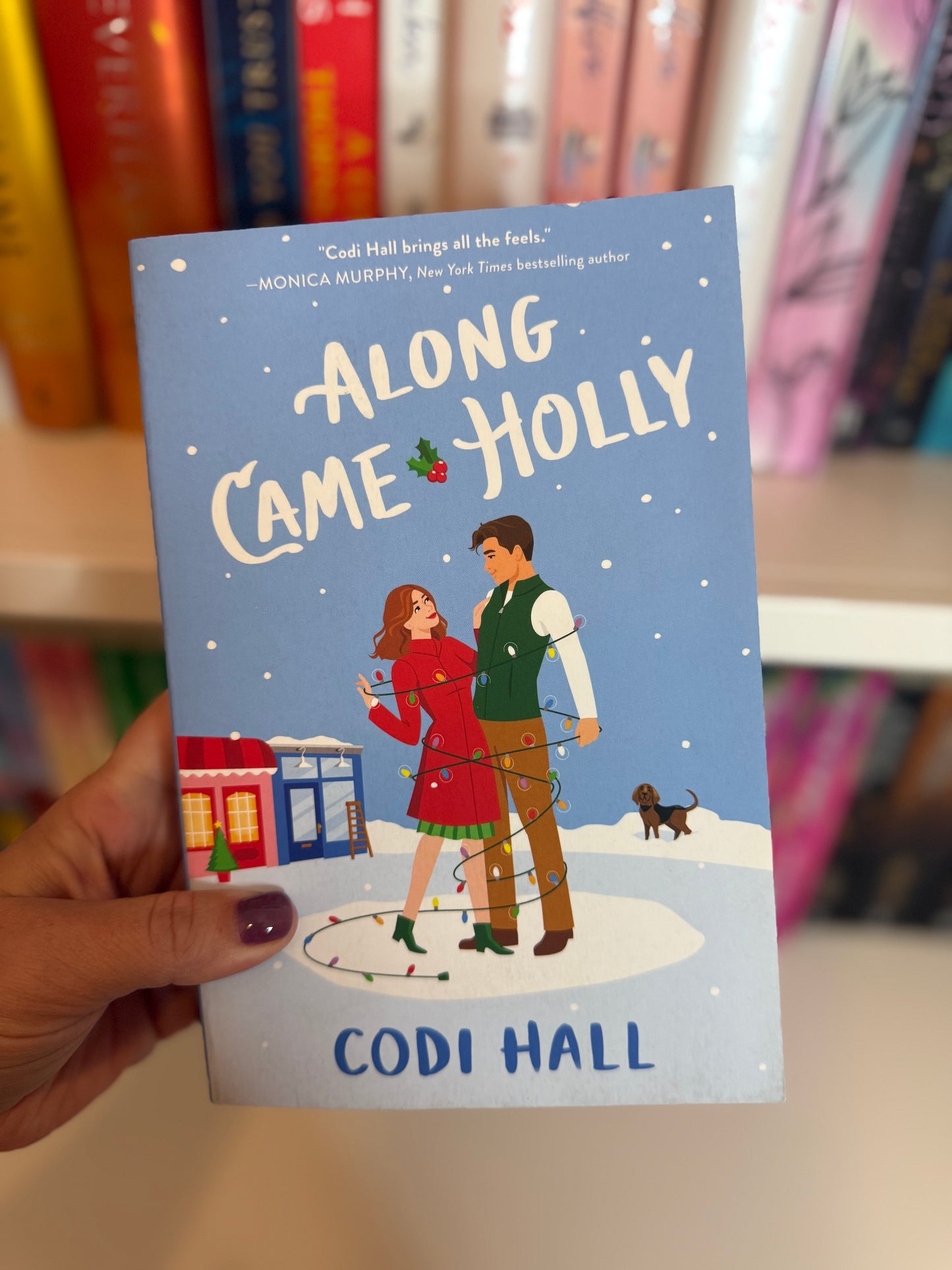 Along Came Holly by Codi Hall