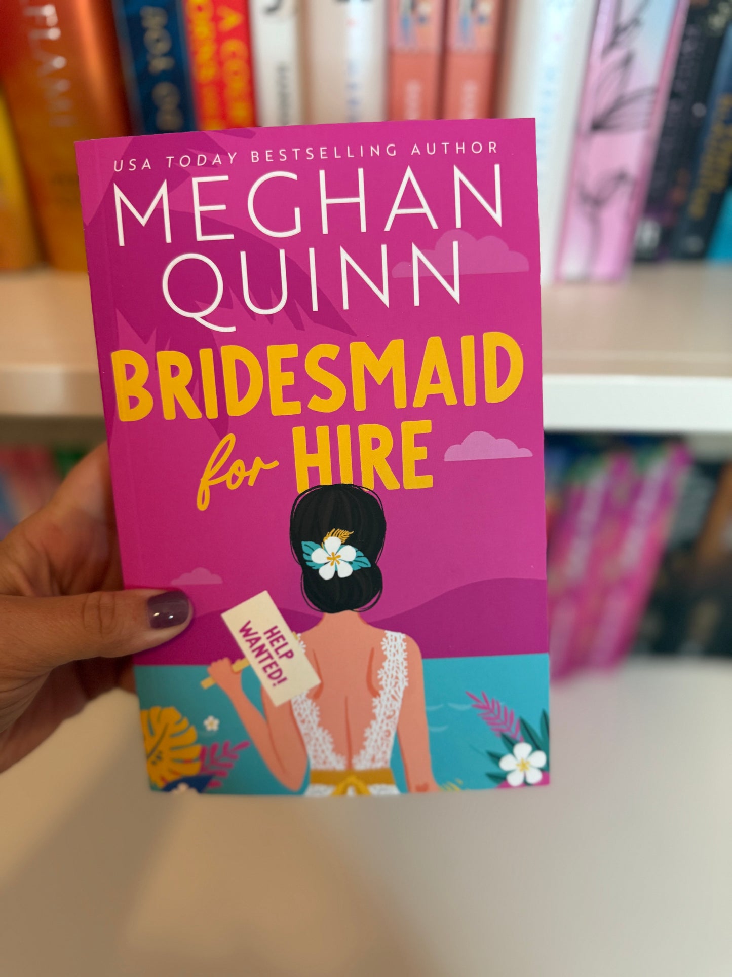Bridesmaid for Hire by Meghan Quinn