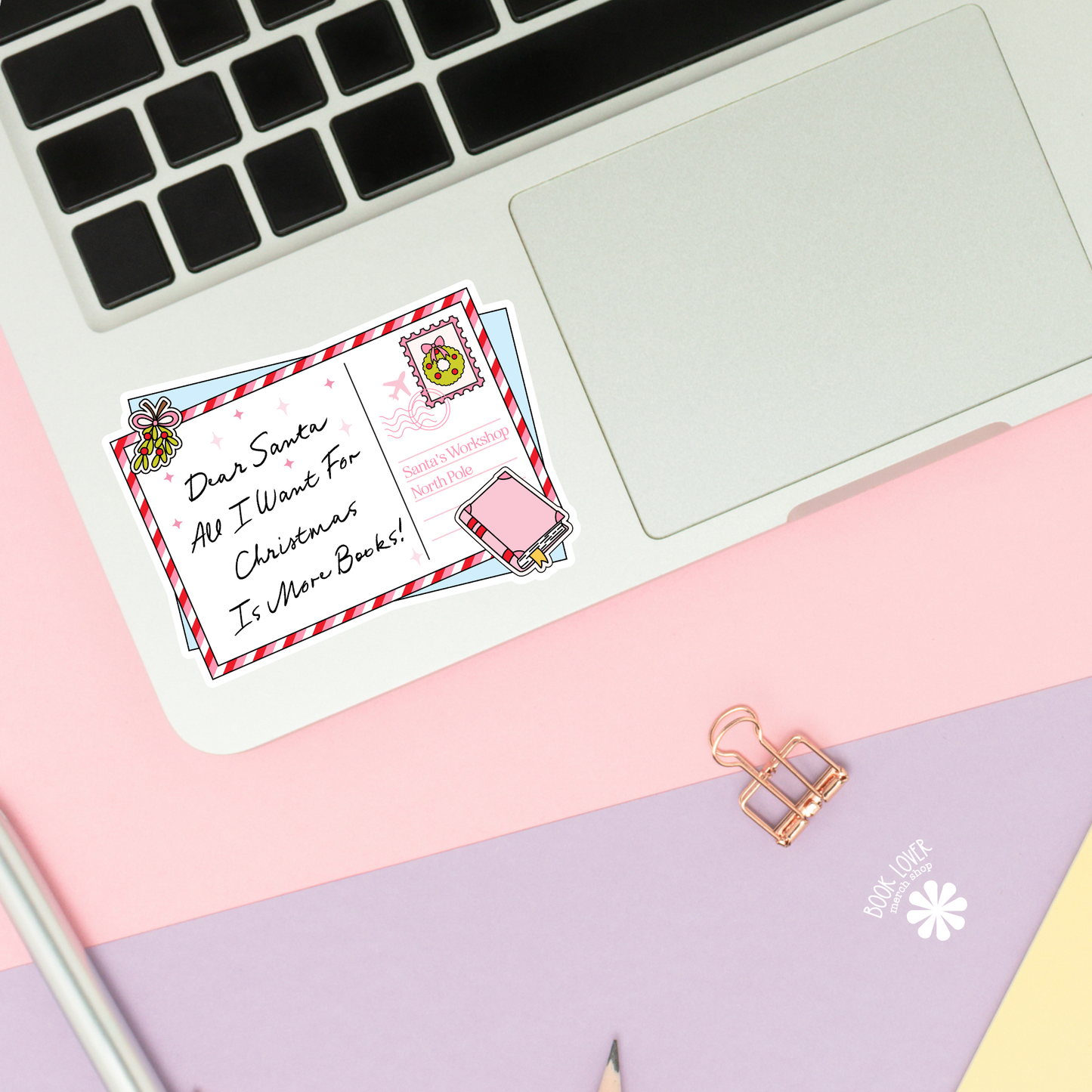 Dear Santa All I Want For Christmas is More Books Stickers