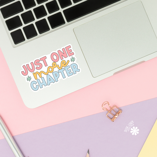 Just One More Chapter Stickers / Bookish Stickers