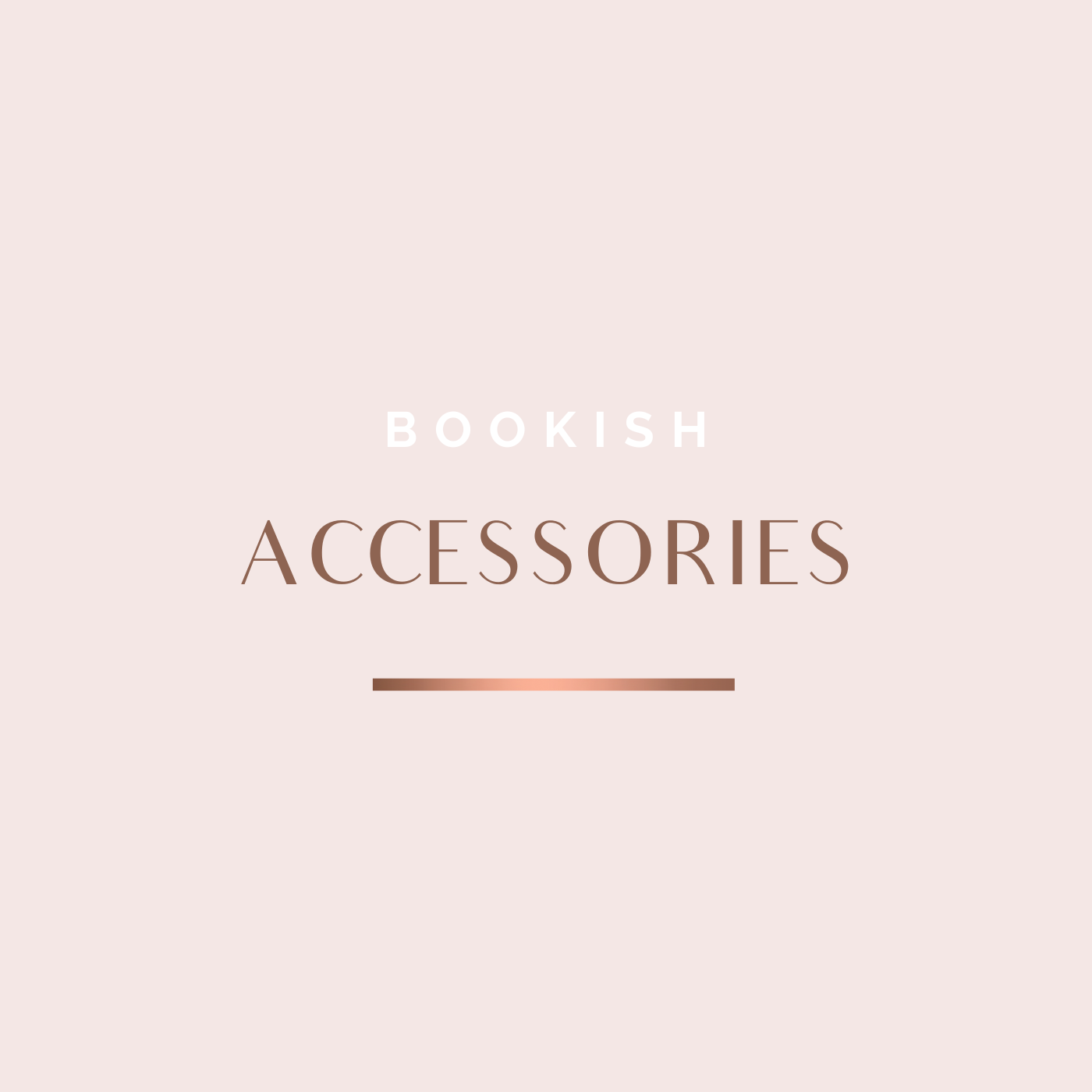 Bookish Accessories