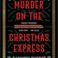 Murder on the Christmas Express by Alexandra Bennett