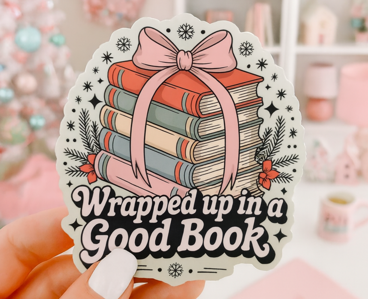 Wrapped Up in a Good Book Bookish Christmas Die Cut Sticker