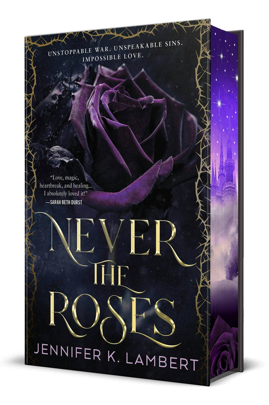 Never The Roses (Stenc Edge) by Jennifer K Lambert
