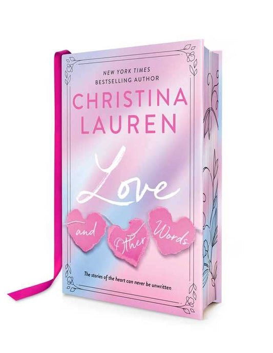 Love and Other Words: Deluxe Edition by Christina Lauren