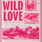 Wild Love by Elsie Silver