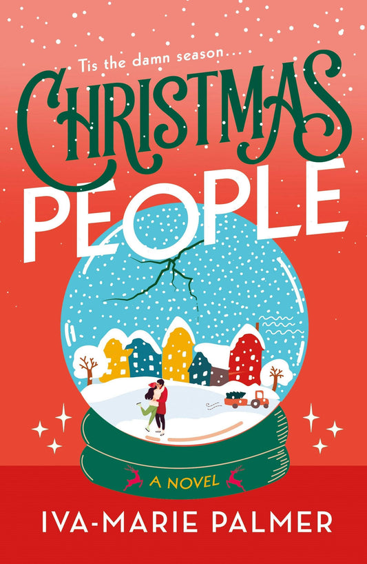 Christmas People: A Novel by Iva-Marie Palmer