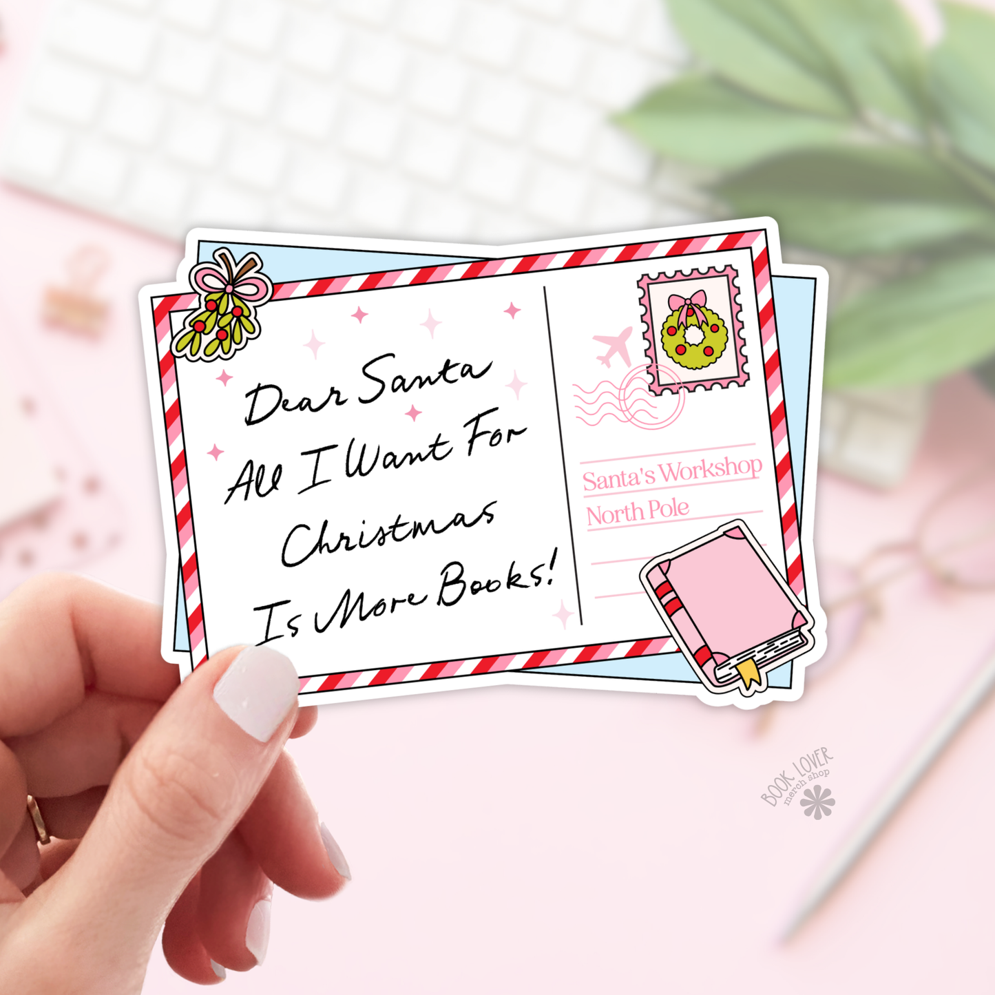 Dear Santa All I Want For Christmas is More Books Stickers