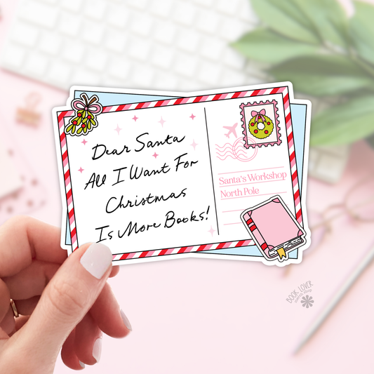 Dear Santa All I Want For Christmas is More Books Stickers