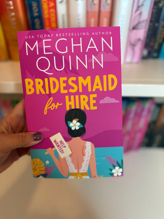 Bridesmaid for Hire by Meghan Quinn