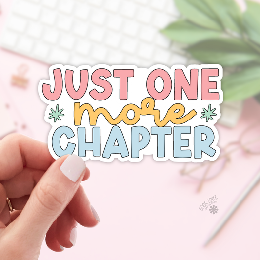 Just One More Chapter Stickers / Bookish Stickers